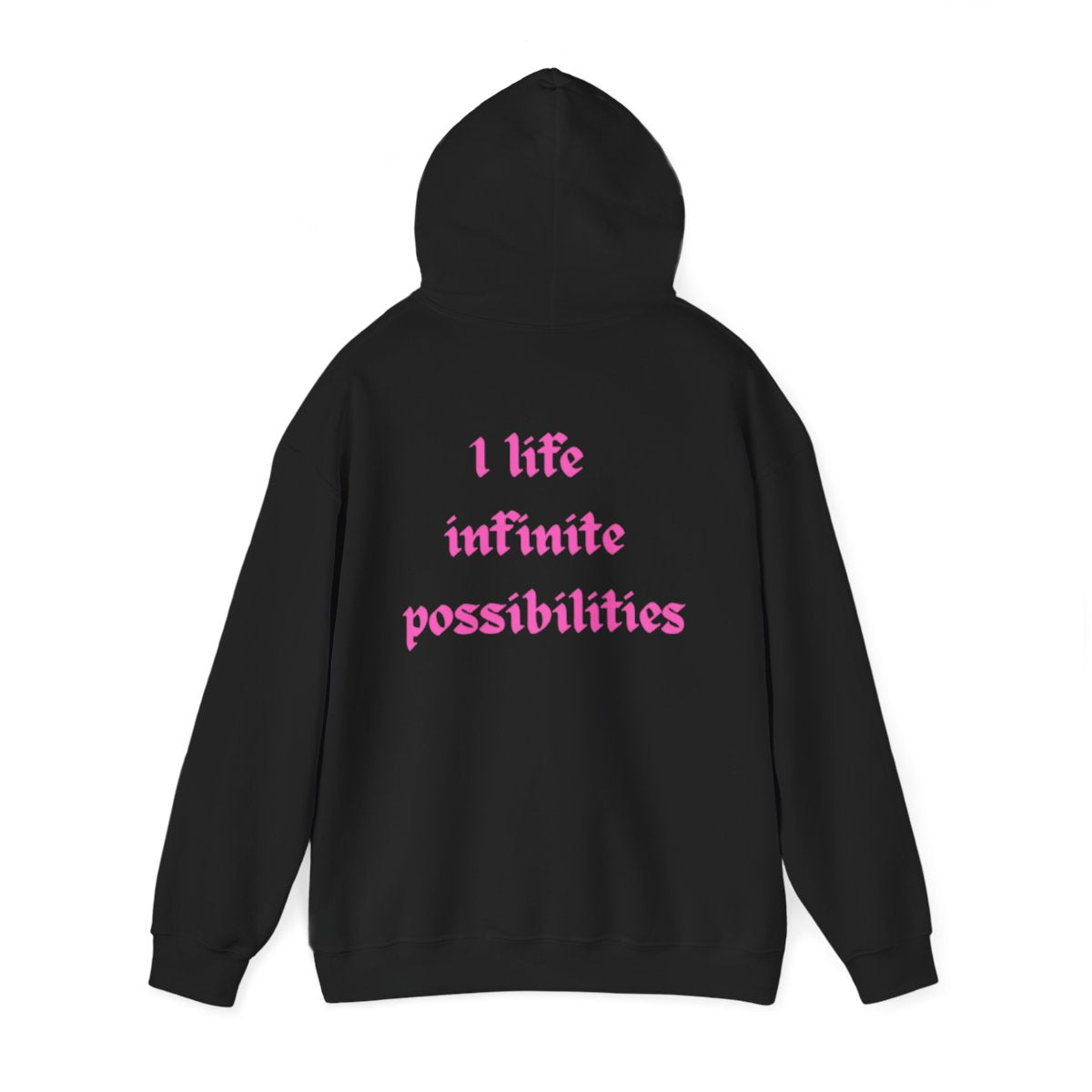 Pink Lettered One Life Infinite Possibilities Hoodie
